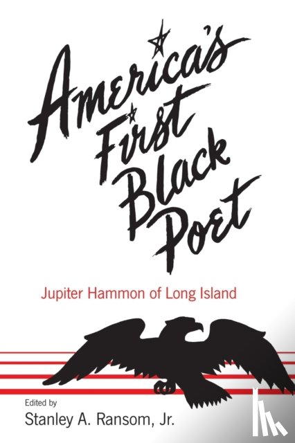 Ransom, Stanley A - America's First Black Poet; Jupiter Hammon of Long Island