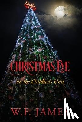 James, W F - Christmas Eve on the Children's Unit