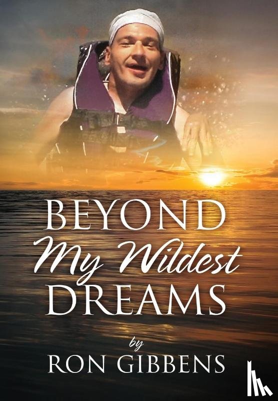 Gibbens, Ron - Beyond My Wildest Dreams