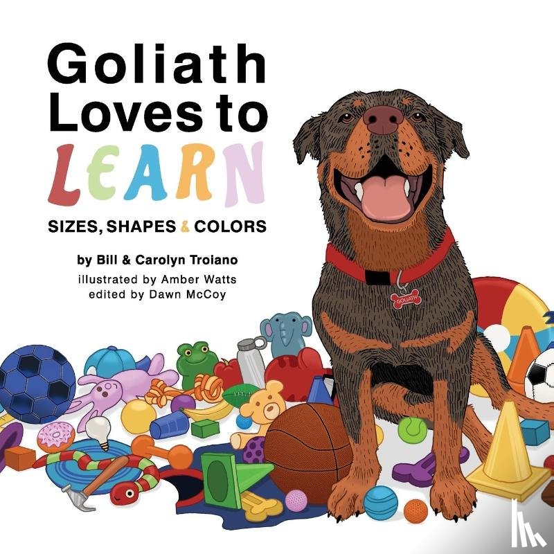 Troiano, Bill, Troiano, Carolyn - Goliath Loves to Learn