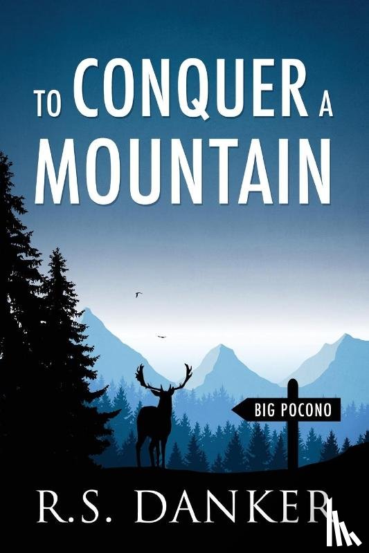 Danker, R S - To Conquer a Mountain