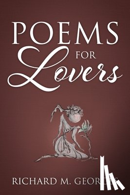Georges, Richard M - Poems For Lovers