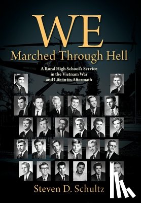 Schultz, Steven D - We Marched Through Hell