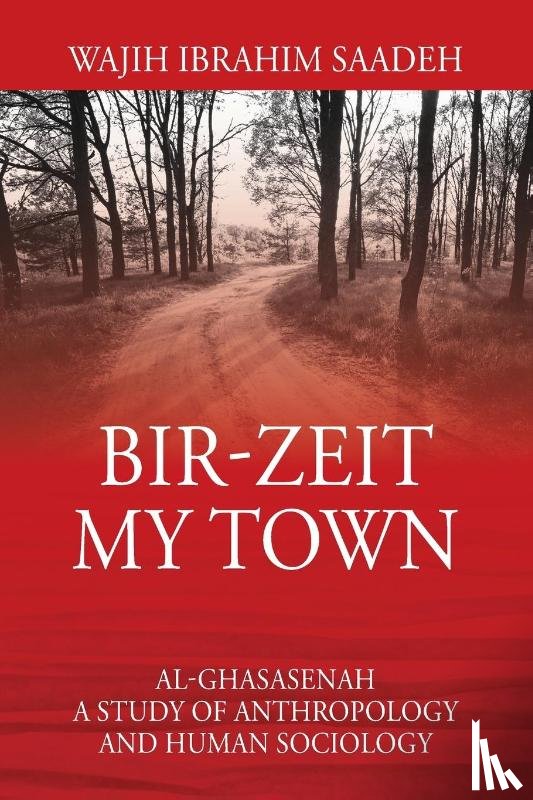 Saadeh, Wajih Ibrahim - Bir-Zeit My Town