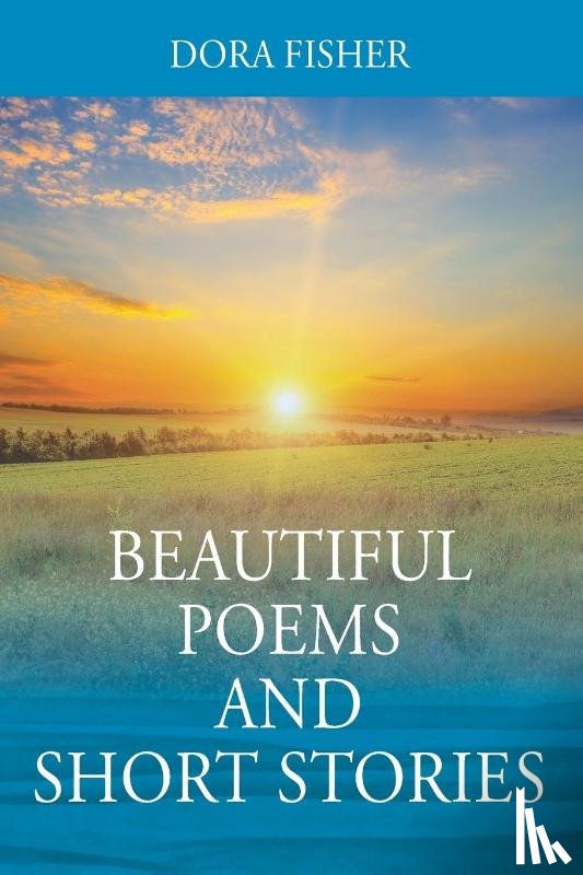 Fisher, Dora - Beautiful Poems and Short Stories