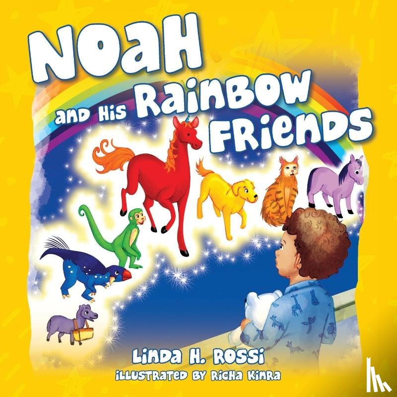 Rossi, Linda H - Noah and His Rainbow Friends