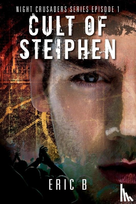 B, Eric - Cult of Steiphen