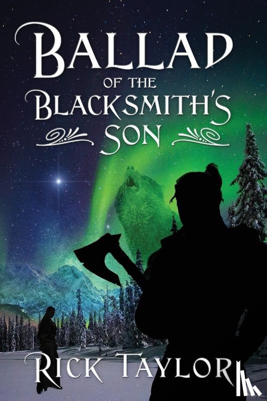 Taylor, Rick - Ballad of the Blacksmith's Son