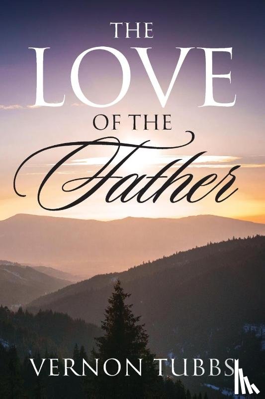 Tubbs, Vernon - The Love Of The Father