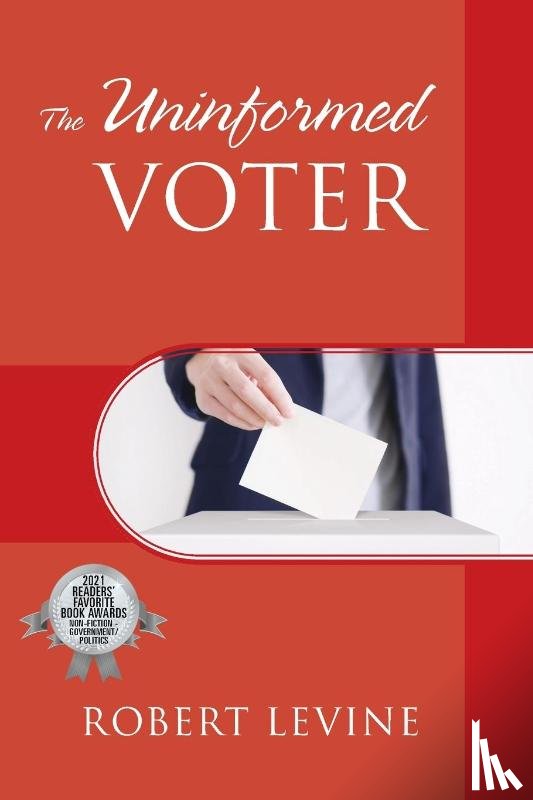 Levine, Robert - The Uninformed Voter
