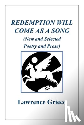 Grieco, Lawrence - Redemption Will Come As a Song