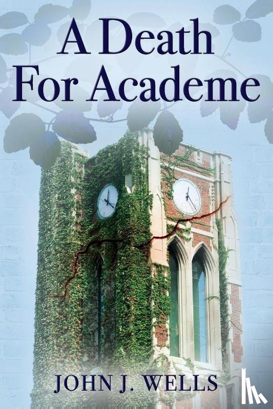 Wells, John J - A Death For Academe
