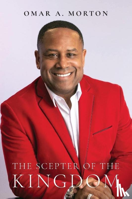 Morton, Omar A - The Scepter of the Kingdom