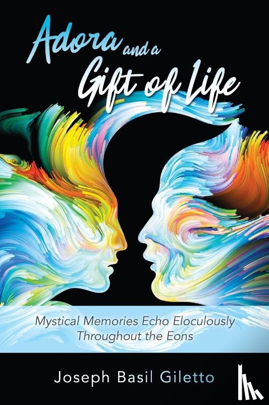 Giletto, Joseph Basil - Adora and a Gift of Life