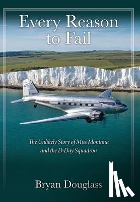 Douglass, Bryan - Every Reason to Fail