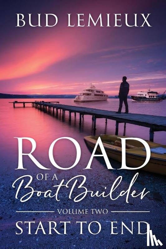 LeMieux, Bud - Road of a Boatbuilder