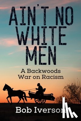 Iverson, Bob - Ain't No White Men