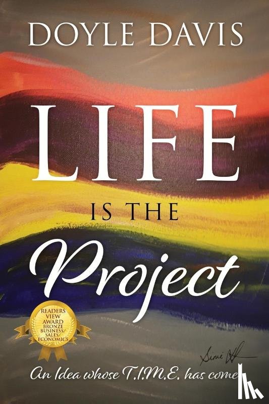 Davis, Doyle - Life Is The Project