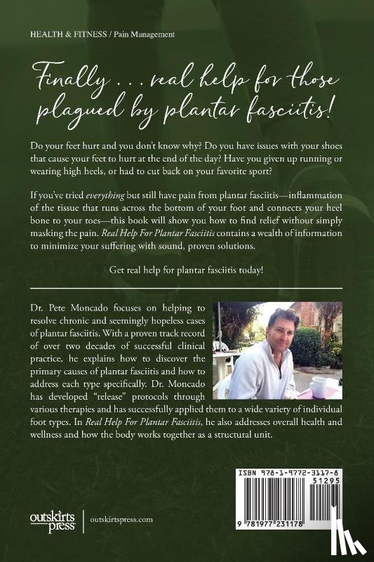 Moncado DC, Dr Pete - Real Help For Plantar Fasciitis