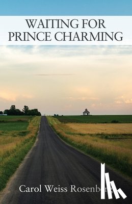Rosenberg, Carol Weiss - Waiting for Prince Charming