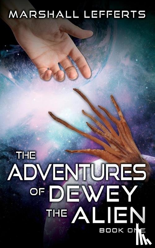 Lefferts, Marshall - The Adventures of Dewey the Alien