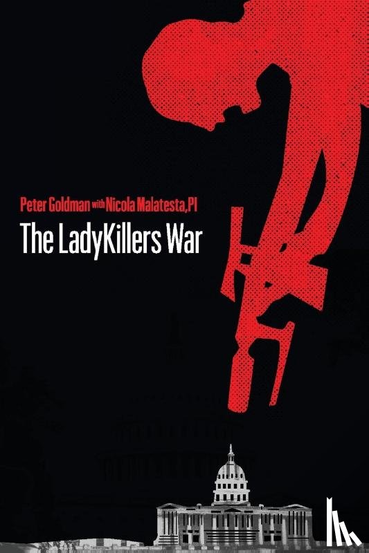Goldman, Peter - The LadyKillers War