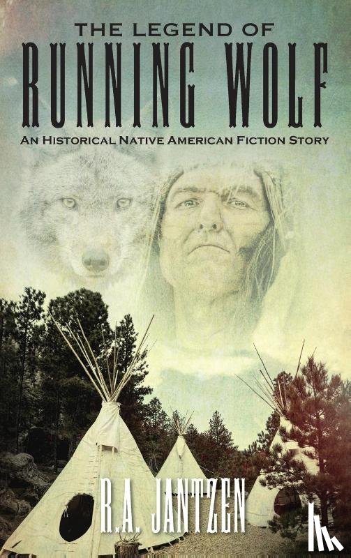 Jantzen, R a - The Legend of Running Wolf