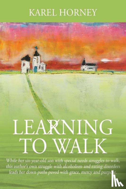Horney, Karel - Learning to Walk