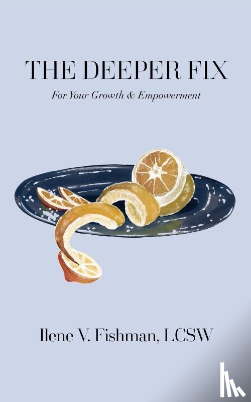 Fishman, Ilene V - The Deeper Fix