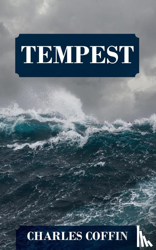 Coffin, Charles - Tempest