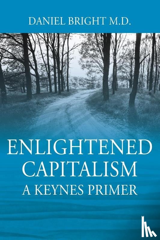 Bright, Daniel - Enlightened Capitalism