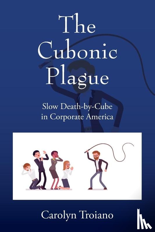 Troiano, Carolyn - The Cubonic Plague