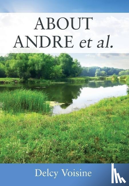 Voisine, Delcy - ABOUT ANDRE et al.