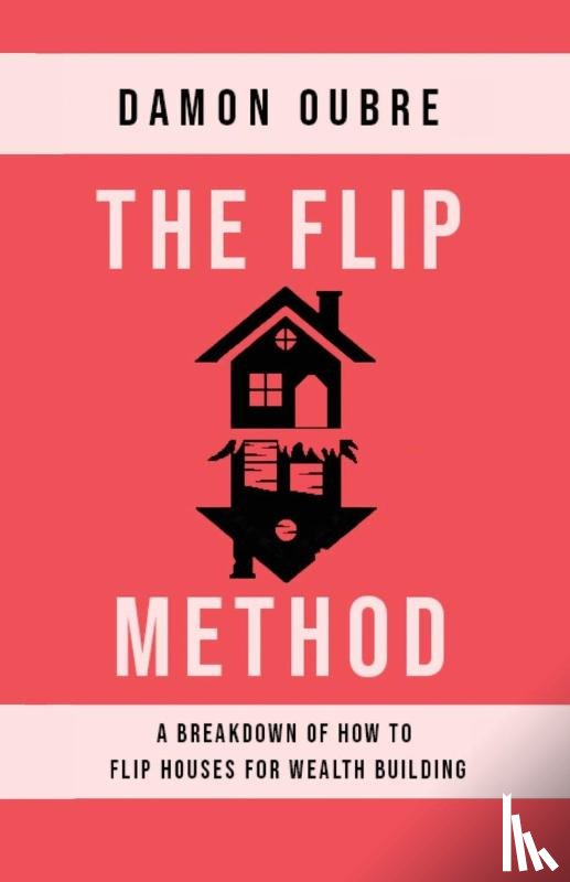 Oubre, Damon - The Flip Method