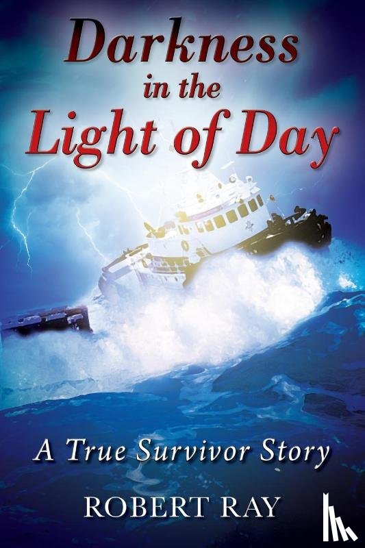 Ray, Robert - Darkness in the Light of Day