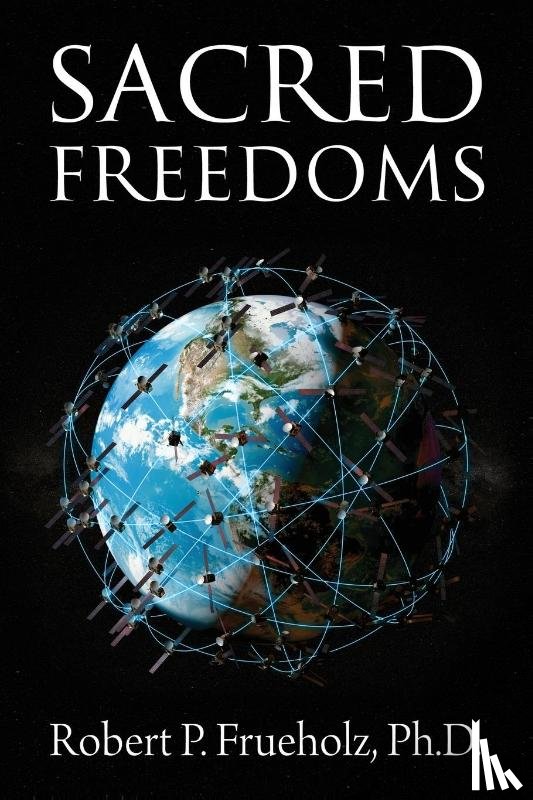 Frueholz, Robert P - Sacred Freedoms