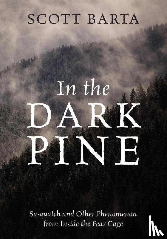 Barta, Scott - In the Dark Pine