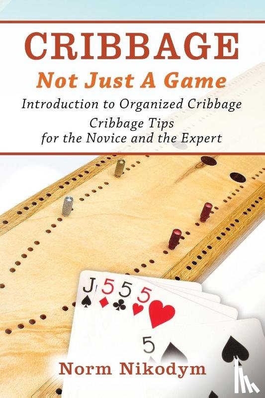 Nikodym, Norm - Cribbage - Not Just a Game