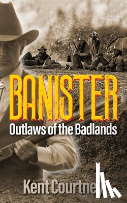 Courtney, Kent - BANISTER Outlaws of the Badlands