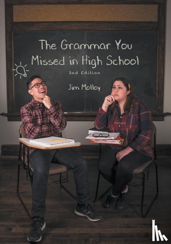 Molloy, Jim - The Grammar You Missed in High School