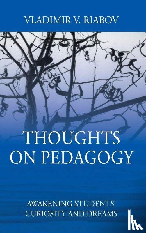 Riabov, Vladimir V. - Riabov, V: Thoughts on Pedagogy