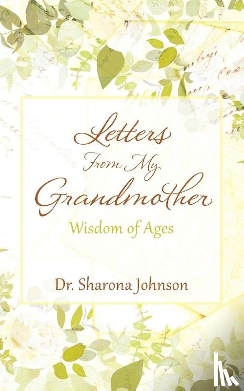 Johnson, Dr Sharona - Letters From My Grandmother