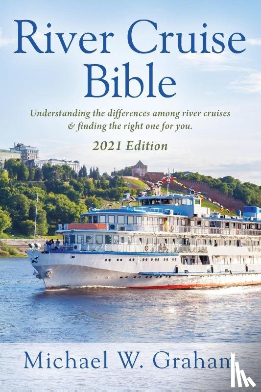 Graham, Michael W - River Cruise Bible
