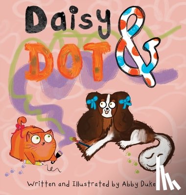 Duker, Abby - Daisy and Dot