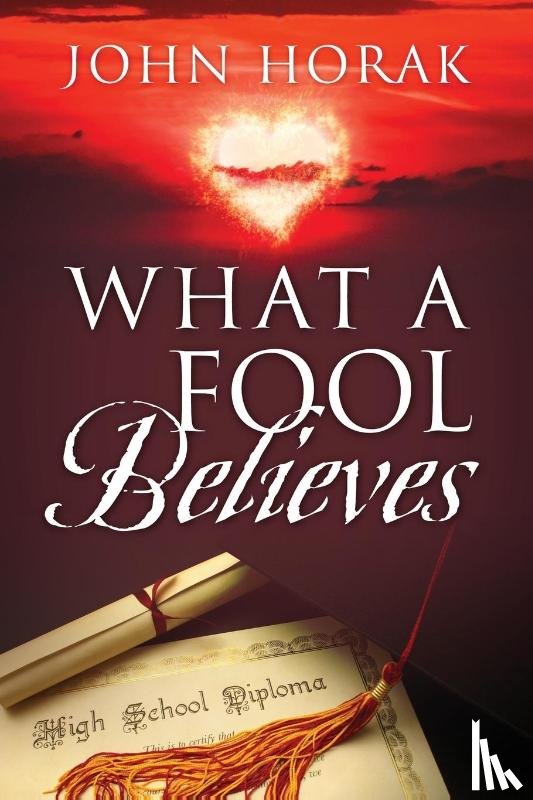 Horak, John - What A Fool Believes