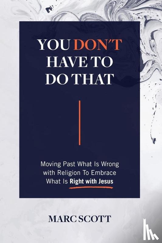 Scott, Marc - You Don't Have To Do That