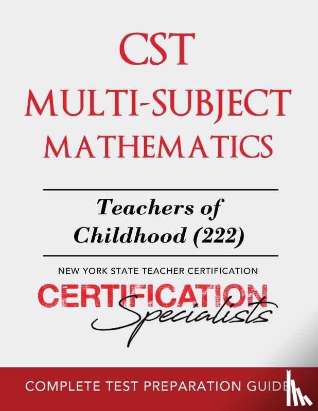 Certification Specialists - CST Multi-Subject Mathematics