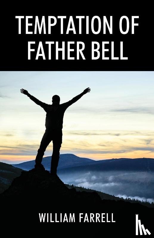 Farrell, William - Temptation of Father Bell