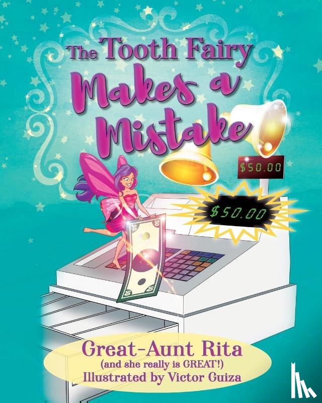 Great-Aunt Rita - The Tooth Fairy Makes a Mistake