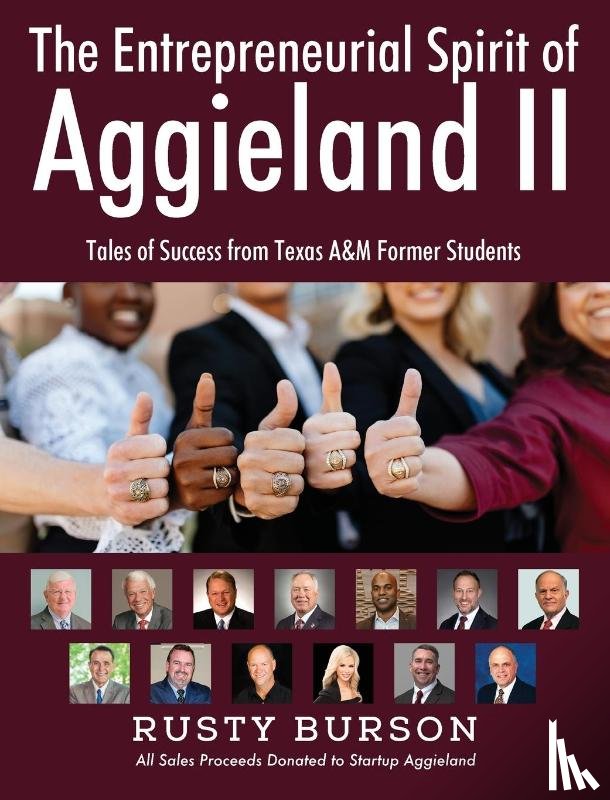 Burson, Rusty - The Entrepreneurial Spirit of Aggieland II